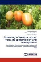 Screening of Tomato Mosaic Virus, Its Epidemiology and Management