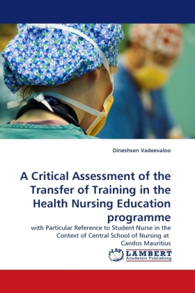 Critical Assessment of the Transfer of Training in the Health Nursing Education Programme