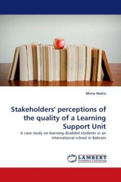 Stakeholders' perceptions of the quality of a Learning Support Unit