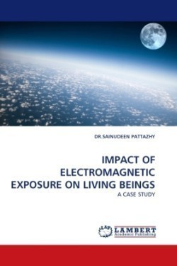 Impact of Electromagnetic Exposure on Living Beings