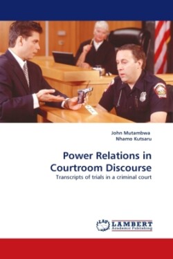 Power Relations in Courtroom Discourse