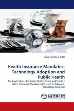 Health Insurance Mandates, Technology Adoption and Public Health