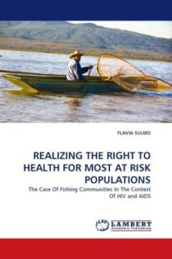 Realizing the Right to Health for Most at Risk Populations