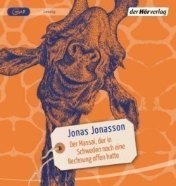 Der Massai, der in Schweden noch eine Rechnung offen hatte, 1 Audio-CD, 1 MP3