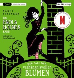 Der Fall der verhängnisvollen Blumen, 1 Audio-CD, 1 MP3