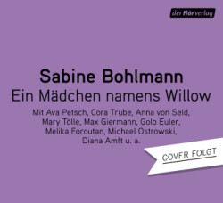 Ein Mädchen namens Willow, 2 Audio-CD