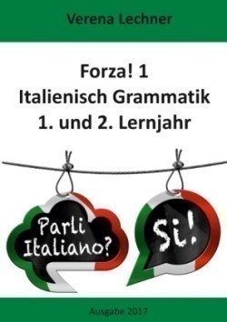 Forza! 1 Italienisch Grammatik 1. und 2. Lernjahr