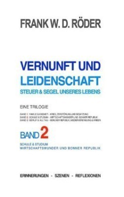 Vernunft und Leidenschaft - Steuer & Segel unseres Lebens