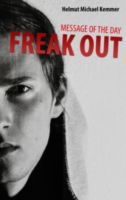 Message of the Day - Freak Out
