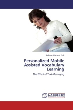 Personalized Mobile Assisted Vocabulary Learning