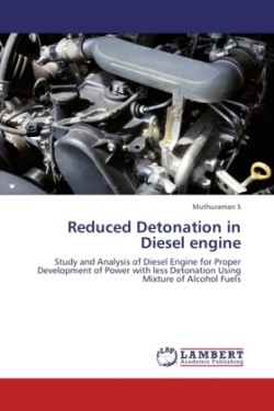 Reduced Detonation in Diesel engine