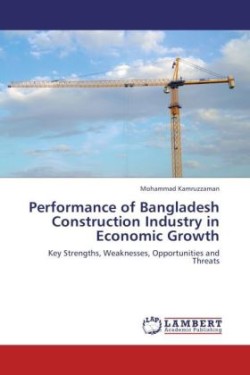 Performance of Bangladesh Construction Industry in Economic Growth