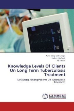 Knowledge Levels of Clients on Long Term Tuberculosis Treatment