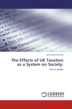 Effects of UK Taxation as a System on Society