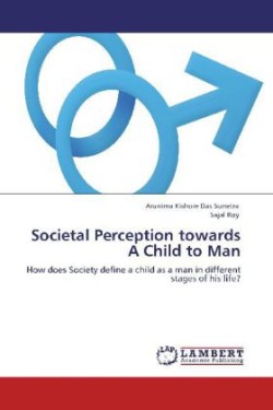 Societal Perception Towards a Child to Man