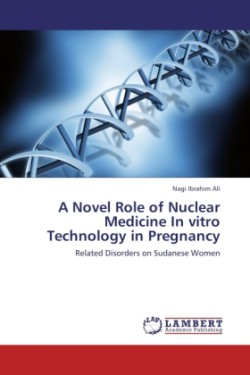 Novel Role of Nuclear Medicine in Vitro Technology in Pregnancy