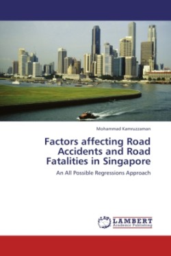 Factors affecting Road Accidents and Road Fatalities in Singapore
