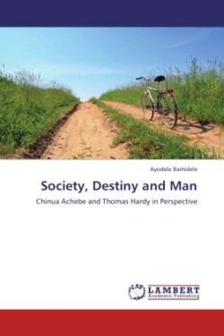 Society, Destiny and Man