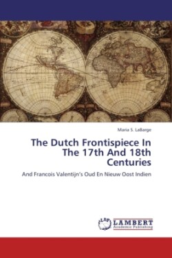 Dutch Frontispiece In The 17th And 18th Centuries