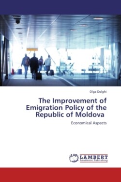 The Improvement of Emigration Policy of the Republic of Moldova