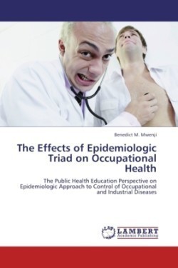 Effects of Epidemiologic Triad on Occupational Health