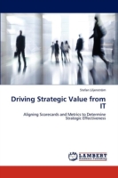 Driving Strategic Value from IT