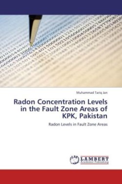 Radon Concentration Levels in the Fault Zone Areas of KPK, Pakistan