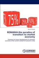 ROMANIA-the paradox of transition to market economy