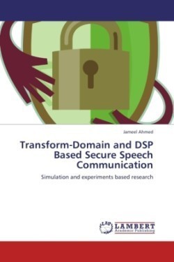 Transform-Domain and DSP Based Secure Speech Communication