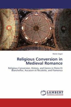 Religious Conversion in Medieval Romance
