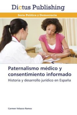 Paternalismo médico y consentimiento informado