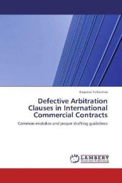 Defective Arbitration Clauses in International Commercial Contracts
