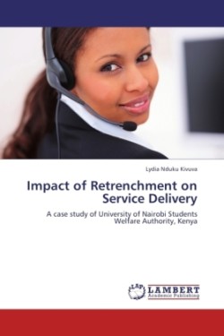 Impact of Retrenchment on Service Delivery