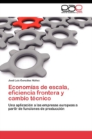 Economías de escala, eficiencia frontera y cambio técnico