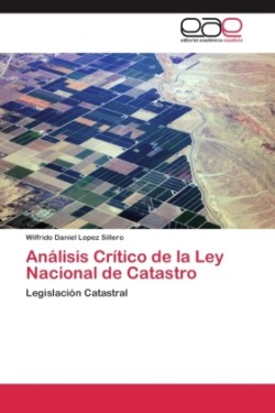 Análisis Crítico de la Ley Nacional de Catastro