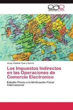 Impuestos Indirectos en las Operaciones de Comercio Electronico