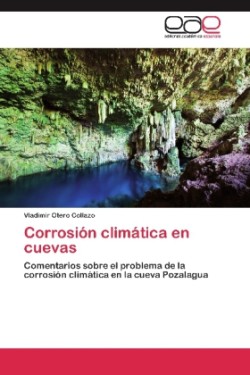 Corrosion Climatica En Cuevas