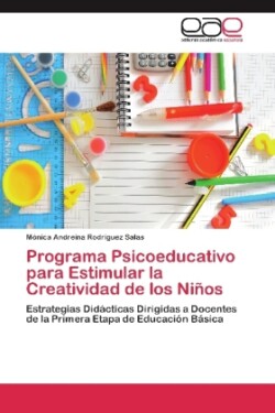 Programa Psicoeducativo Para Estimular La Creatividad de Los Ninos