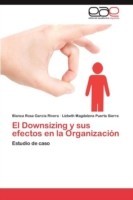 Downsizing y sus efectos en la Organización