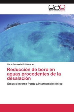 Reducción de boro en aguas procedentes de la desalación