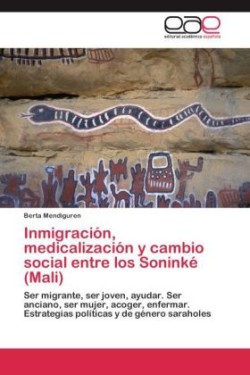 Inmigración, medicalización y cambio social entre los Soninké (Mali)