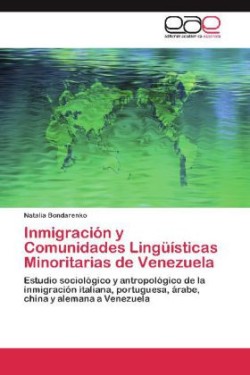 Inmigración y Comunidades Lingüísticas Minoritarias de Venezuela