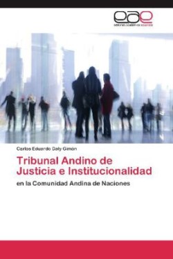 Tribunal Andino de Justicia e Institucionalidad