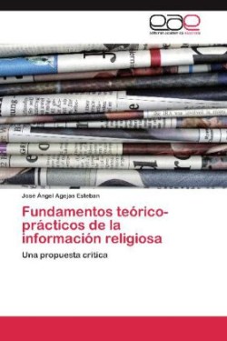 Fundamentos teórico-prácticos de la información religiosa