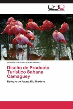 Diseño de Producto Turístico Sabana Camaguey