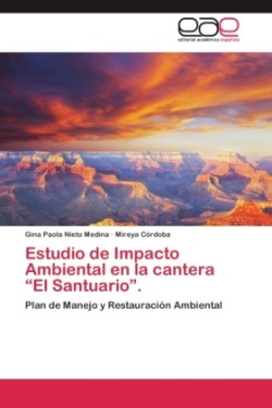 Estudio de Impacto Ambiental en la cantera "El Santuario".