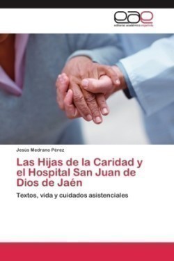 Hijas de la Caridad y el Hospital San Juan de Dios de Jaén