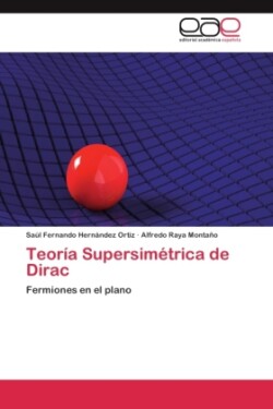 Teoría Supersimétrica de Dirac