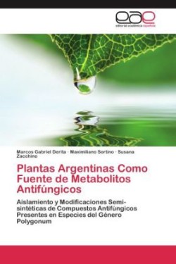 Plantas Argentinas Como Fuente de Metabolitos Antifúngicos