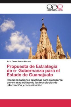 Propuesta de Estrategia de E- Gobernanza Para El Estado de Guanajuato